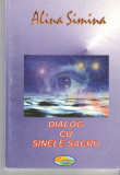 Dialog cu sinele sacru - Alina Simina - Ed. Solteris 2006