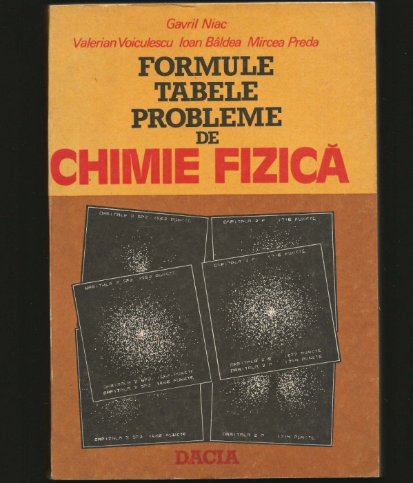 FORMULE, TABELE, PROBLEME DE CHIMIE FIZICĂ - GAVRIL NIAC, VALERIAN VOICULESCU
