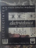 ELECTROTEHNICA PE INTELESUL TUTUROR-WALTER CONRAD-281253