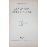 Mihaela C&acirc;rstea - Gramatica limbii italiene (editia 1971)