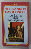 LE LAMA AUX CINQ SAGESSES par ALEXANDRA DAVID - NEEL , 1977 , PREZINTA URME DE UZURA