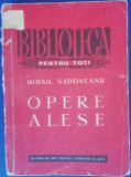 Myh 44f - BPT - Mihail Sadoveanu - Opere alese - volumul 3 - ed 1952