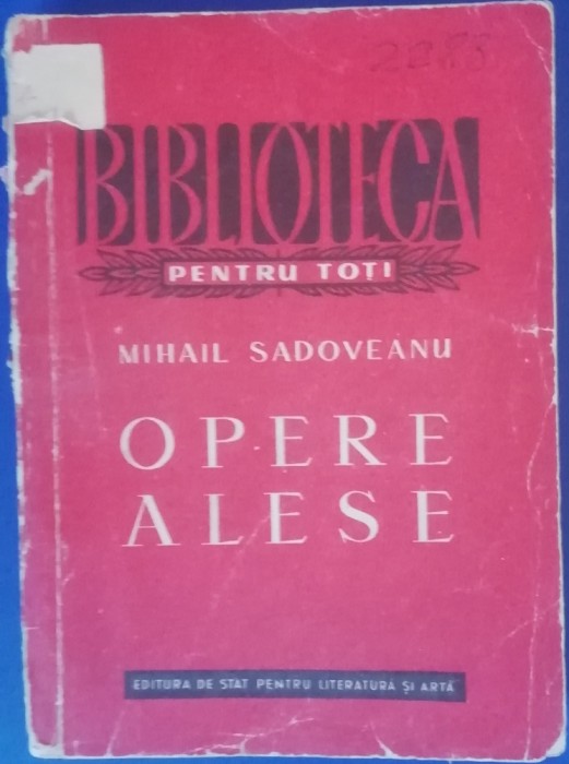 myh 44f - BPT - Mihail Sadoveanu - Opere alese - volumul 3 - ed 1952
