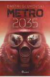Metro 2035, Dmitri Gluhovski - Editura Art
