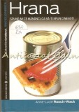 Cumpara ieftin Hrana, Spune-mi Ce Mananci Ca Sa-ti Spun Cine Esti - Anne-Lucie Raoult-Wack