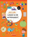 Jocuri logice si de antrenament (11 ani +) - Mihaela Pogonici