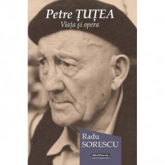 Petre Tutea. Viata si opera – Radu Sorescu (cateva sublinieri)