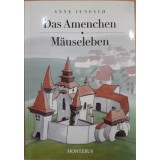 Das Amenchen. M&auml;useleben