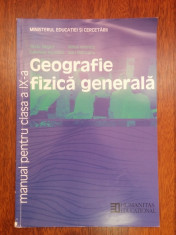 Manual Geografie Fizica Generala, clasa a IX-a, Silviu Negu?, stare foarte buna foto