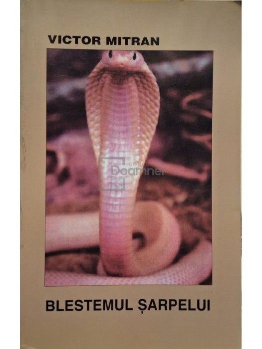 Victor Mitran - Blestemul sarpelui (Editia: 1999)