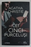 CEI CINCI PURCELUSI de AGATHA CHRISTIE , 2021 , * PREZINTA PETE PE MARGINEA BLOCULUI DE FILE