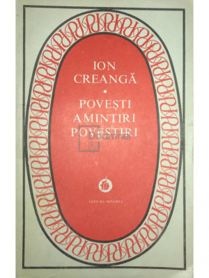 Ion Creangă - Povești, amintiri, povestiri (editia 1978) foto