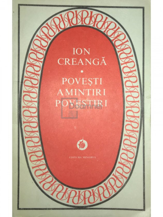 Ion Creangă - Povești, amintiri, povestiri (editia 1978)
