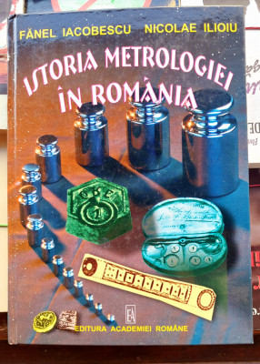 Istoria metrologiei in Romania - F. Iacobescu si N. Ilioiu foto