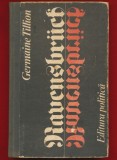 Germaine Tilion &quot;Ravensbruck&quot;, Editura Politica 1979