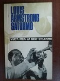 Viata mea la New Orleans- Louis Armstrong Satchmo