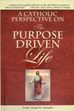 A Catholic Perspective on the Purpose Driven Life