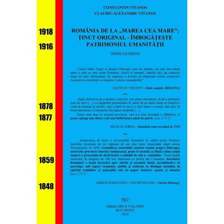 Romania de la &quot;Marea cea Mare &quot;- Constantin Vitanos