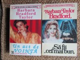 Barbara Taylor Bradford - Un act de vointa / Sa fii cel mai bun