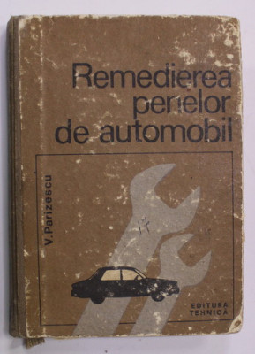 REMEDIEREA PENELOR DE AUTOMOBIL de VASILE I. PARIZESCU , 1970 foto
