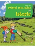 Cumpara ieftin Primul meu atlas de istorie/Magda Stan