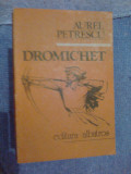 A5 Dromichet - Aurel Petrescu