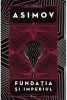 Fundatia si Imperiul - Isaac Asimov, SF, Beletristica