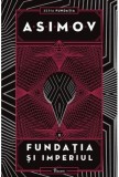 Fundatia si Imperiul - Isaac Asimov, SF, Beletristica