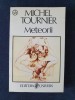 Meteorii &ndash; Michel Tournier, Humanitas
