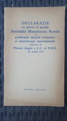 Declaratie cu privire la pozitia PMR adoptata in 1964, ed Politica foto