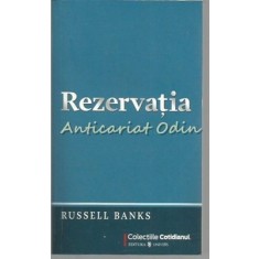 Rezervatia - Russel Banks
