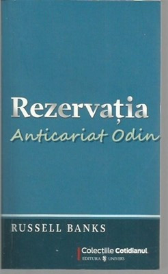 Rezervatia - Russel Banks foto