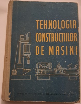 P. Vrteli , Tehnologia constructiilor de masini foto