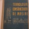 P. Vrteli , Tehnologia constructiilor de masini