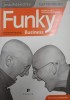 Funky Business: Talentul Face Capitalul sa Danseze - Jonas Ridderstrale, Kjell Nordstrom, Editura Publica, 2007, Marketing &amp; Economie