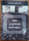 Noi suntem poporul - Mariana Cernicova// dedicatie autoare pentru Ion Caramitru, tiraj 300 exemplare