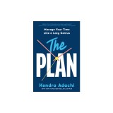The Plan: Manage Your Time Like a Lazy Genius