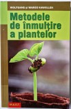 Wolfgang si Marco Kawollek - Metodele de Inmultire a Plantelor _ carte _ Ed. M.A.S.T. 2012