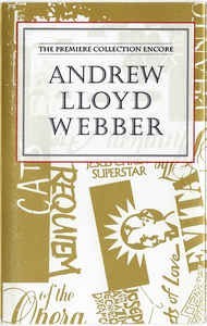 Caseta Various, Andrew Lloyd Webber: The Premiere Collection Encore