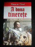 A Doua Tinerete - Ponson Du Terrail ,544754