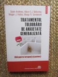 TRATAMENTUL TULBURARII DE ANXIETATE GENERALIZATA - Gavin Andrews, Alison E.J. Mahoney, Megan J. Hobbs - Editura Polirom, 2020, 253 p.