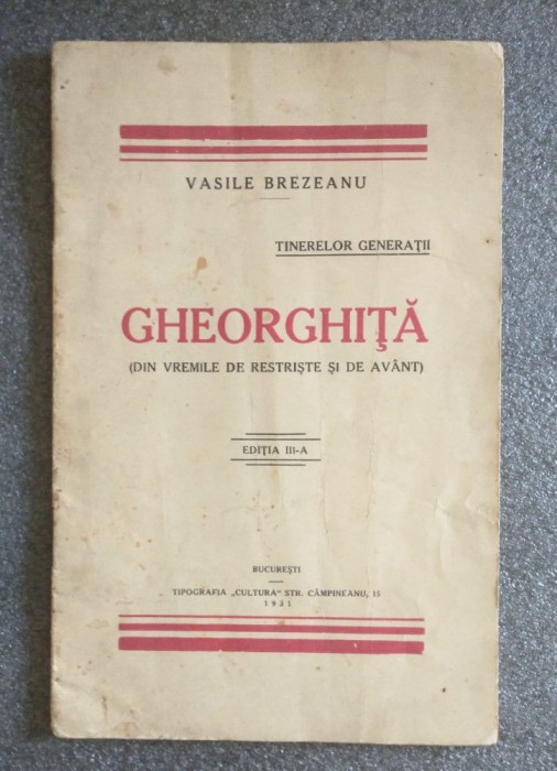 Vasile Brezeanu - Gheorghiță: din vremile de restriște și de av&acirc;nt (1931)