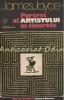 Portretul Artistului &icirc;n Tinerețe - James Joyce, Ed. Univers 1987, Roman Beletristică, 351 pagini