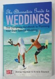 THE ALTERNATIVE GUIDE TO WEDDINGS by GENNA HAYMAN and KRISTIE ROWSON , 2004