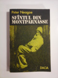 SFINTUL DIN MONTPARNASSE (roman) - Peter NEAGOE