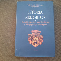 Giovanni Filoramo - Istoria religiilor, volumul 5: religiile Americii PRECOLUMBI