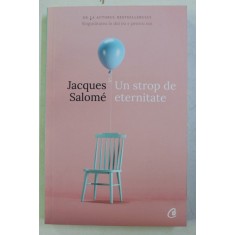 UN STROP DE ETERNITATE de JACQUES SALOME , 2018