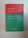 JNANA YOGA , ELIBERARE PRIN CUNOASTERE de SWAMI VIVEKANANDA , 2013 , * PREZINTA INSEMNARI CU CREIONUL