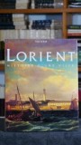 Lorient - Histoire d'une ville Monografie Ilustrata Yann Lukas Editura Palantines 1997 Istorie Carti De Colectie