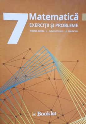 Nicolae Sanda - Exercitii si probleme pentru clasa a VII-a (Editia: 2016) foto